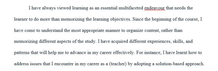 Explain how an awareness of your own learning patterns skills and experiences can help you be competitive in your chosen career.