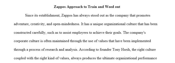 How Zappos trains employees on their culture and weeds out employees who may not be a fit for the culture.