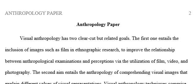 In anthropology there are multiple methods of researching and conveying an understanding of a culture.