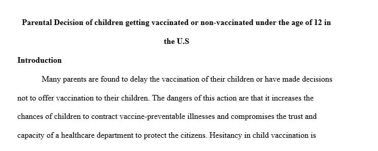 Parental Decision of children getting vaccinated or non-vaccinated under the age of 12 in the U.S.