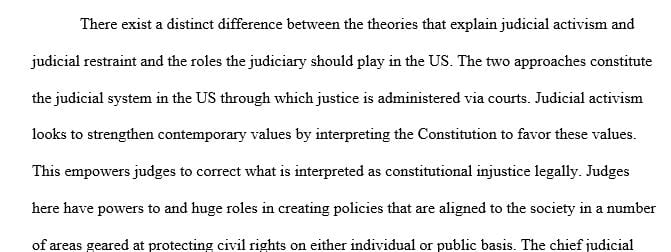 Provide a definition of judicial activism and judicial restraint