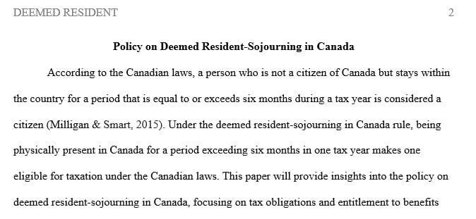 Use data to analysis and discussion the policy of deemed resident-sojourning in Canada