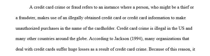 Assume a person accidentally picks up a credit card that is not theirs and uses the card in several instances.