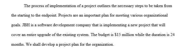 Create a project plan for JBH Software Solutions that includes required documentation such as business case