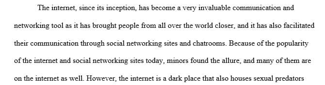 Examine how pedophiles and other child exploiters use the Internet to commit their crimes.