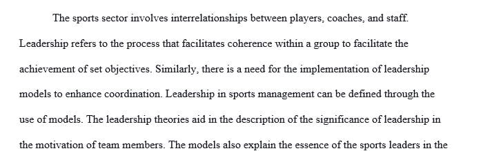 Write a 1200 word research paper on leadership theory and models in sport.