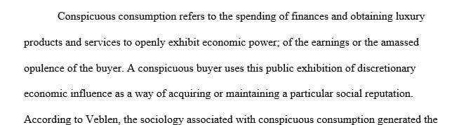 According to Veblen, what is conspicuous consumption