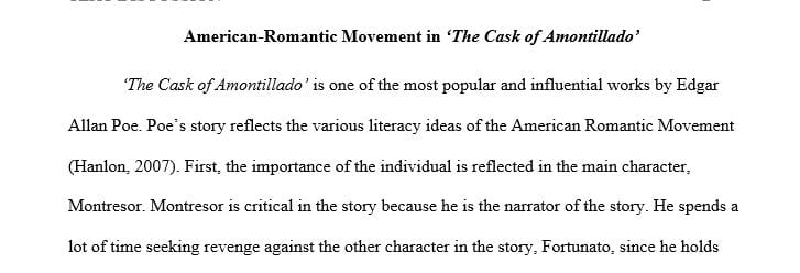 Consider the following literary ideas of the American Romantic Movement