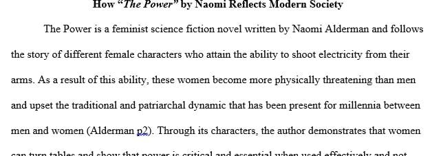 4-6 page essay double spaced based on the book The Power by Naomi Alderman