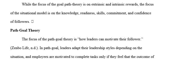 Analyze followings in point of “Contingency and Path-Goal Theories of Leadership