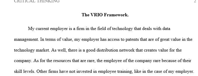 Apply the VRIO framework to assess whether your current employer or a previous one has a sustainable source of competitive advantage.