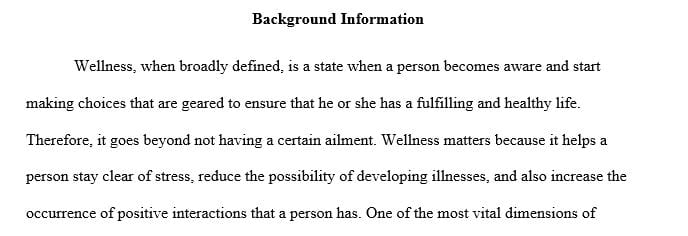 Apply the principles of the scientific method to a self-experiment based on one of the dimensions of wellness.