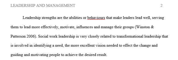 Assess your strengths and areas for growth with regard to both the leadership and management roles