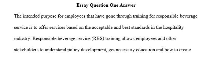 Briefly describe the intended purpose and expectations for employees who have been trained for responsible beverage service.