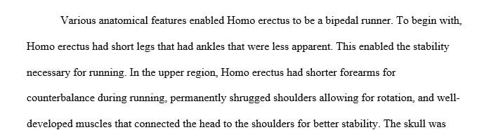 Compare and contrast the locomotor features of Australopithecus afarensis to Homo erectus.