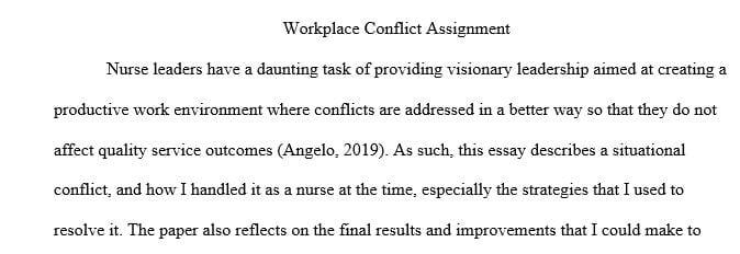Consider a situation in your workplace in which you experienced a conflict