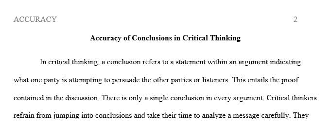 Critical thinking is the process of independently analyzing synthesizing and evaluating information as a guide behavior