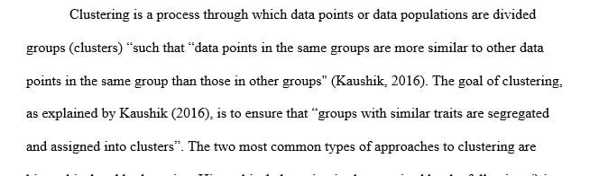 Define the Clustering in Data Mining and explain some of the Characteristics 