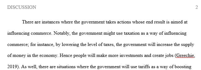 Describe an instance where a government has taken some action the result of which is influence on commerce