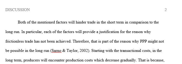 Describe how each of the following factors might explain why PPP is a better guide for exchange rate movements in the long run versus the short run