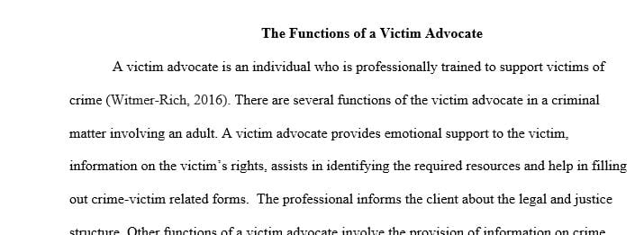 Describe the function of a victim advocate in a criminal matter involving an adult victim.