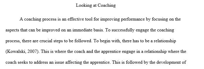 Describe the process of coaching and explain why is it important for managers to be effective coaches.