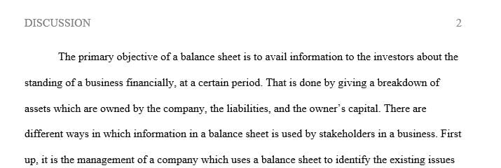 Describe the purpose of the balance sheet and how this information is useful to the stakeholders of the corporation.