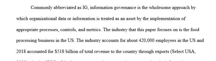 Develop a proposal (paper) that will give them the knowledge needed to make informed decisions on an enterprise-wide Information Governance program