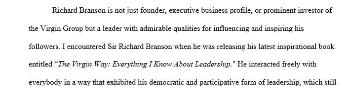 Discuss a leader that you know personally or have encountered and that you admire.