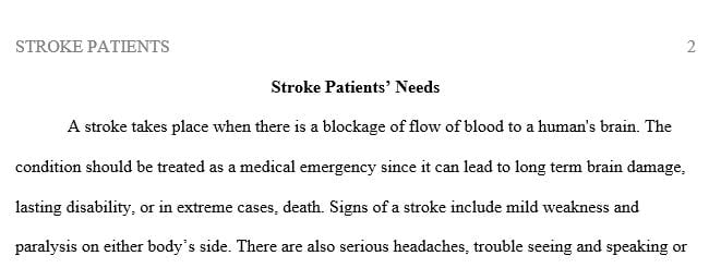 Discuss characteristic findings for a stroke and how it affects the lives of patients and their families.