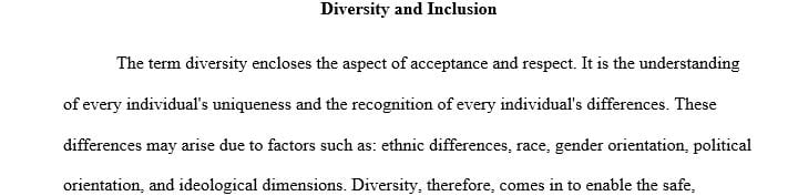 Discuss in detail two benefits or advantages to having a diverse and inclusive workforce environment