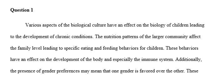 Discuss the biocultural aspects of selected acute and chronic conditions affecting children.