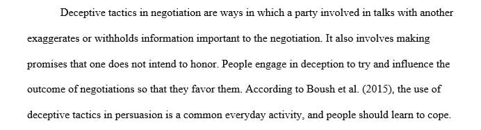Discuss the effects (both short term and long term) of using deceptive tactics to influence or win in a negotiation.