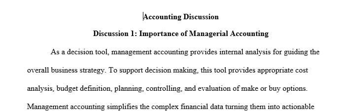 Discuss the importance of managerial accounting as decision-making tool in your organization