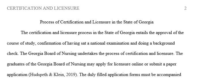 Discuss the process of certification and licensure