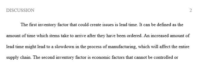 Discuss three (3) inventory factors that you believe could present problems for a business.