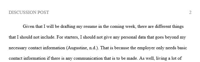 Discuss three (3) things which you believe should not be included in a resume.