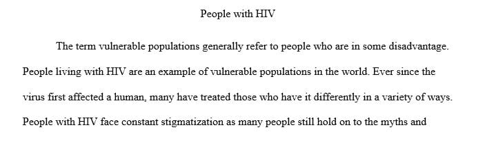 Discuss three to four needs of this population which should be addressed by the human service professional.