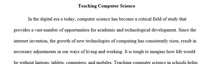 Evaluate your current school environment and explain why access to high-quality computer science education is important