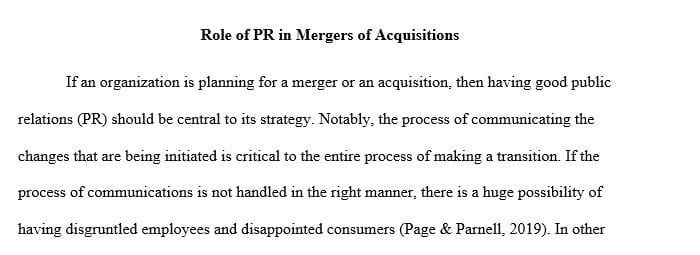 Examine the role of PR during a merger or acquisition.