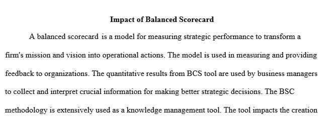 Explain how balance scorecards impact knowledge creation, culture, and strategy.