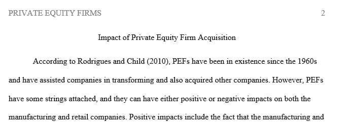 Explain the impact of private equity firm acquisition of manufacturing and retail firms.