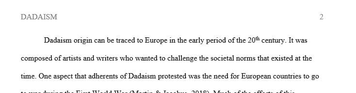 Explain the origins of Dadaism. What did it aim to achieve