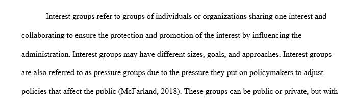 Explain what an interest group is and the relationship between interest groups and government.