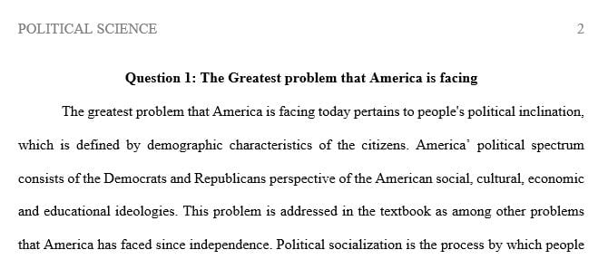 Find a family member or friend and interview him/her about what the greatest problem facing America is today.