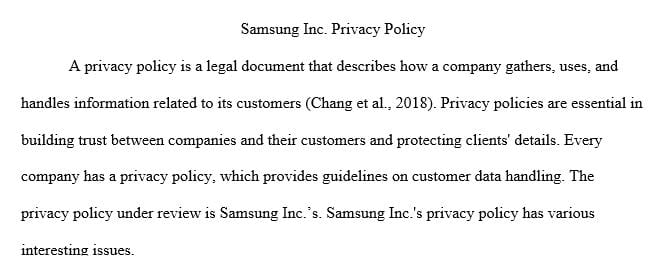 For this assignment you are asked to locate any company privacy policy. 