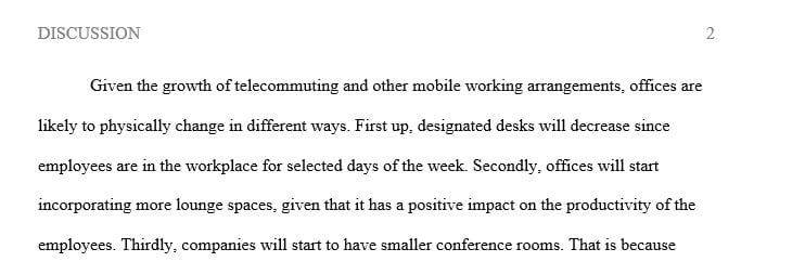 Given the growth in telecommuting and other mobile work arrangements, how might offices physically change in the coming years