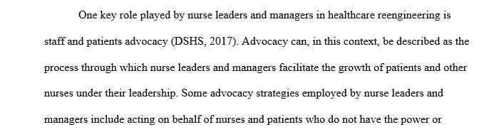 How nurse managers and nurse leaders contribute to the reengineering of health care.  