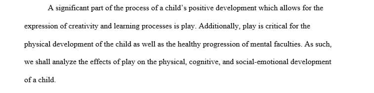 How play supports the positive development of the child.