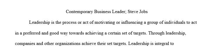 Identify a leader and justify why you selected that particular leader.